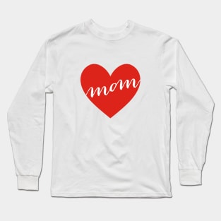 love you mom, happy mother’s day Long Sleeve T-Shirt